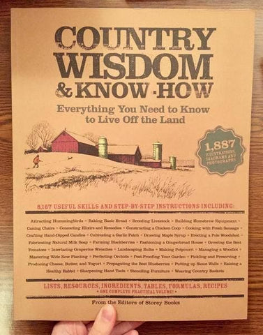 Country Wisdom & Know-How: A Guide to Living off the Land